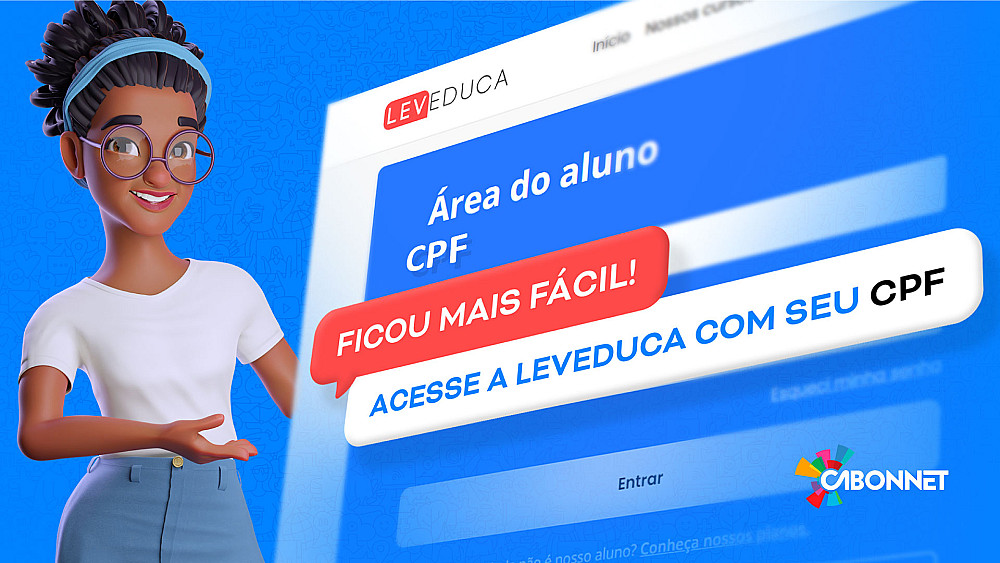 Ficou mais fácil: acesse a Leveduca com o seu CPF